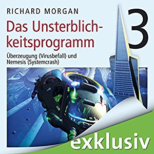 Richard Morgan: Kovacs 3: Das Unsterblichkeitsprogramm III