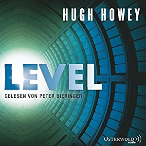 Hugh Howey: Level (Silo 2)