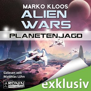 Marko Kloos: Planetenjagd (Alien Wars 2)