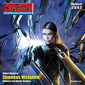 Hubert Haensel: Shandas Visionen (Perry Rhodan 2542)