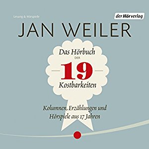 Jan Weiler: Das Hörbuch der 19 Kostbarkeiten