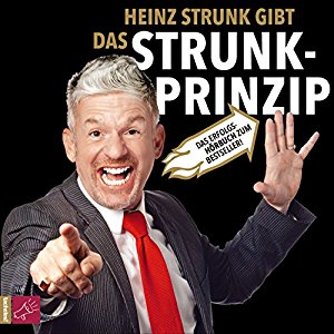 Heinz Strunk: Das Strunk-Prinzip