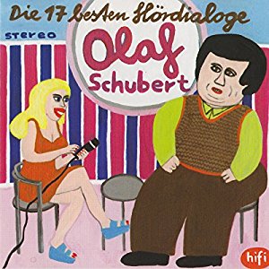 Olaf Schubert: Die 17 besten Hördialoge