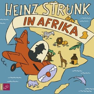 Heinz Strunk: Heinz Strunk in Afrika