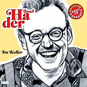 Josef Hader: Josef Hader: Im Keller (Best of Kabarett Edition)