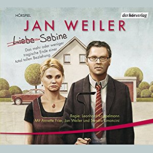 Jan Weiler: Liebe Sabine