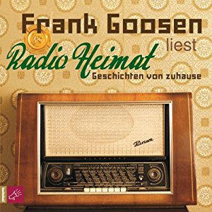 Frank Goosen: Radio Heimat