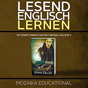 Mozaika Educational Dima Zales: Englisch Lernen: Mit einem Urban Fantasy Roman: Volume 2