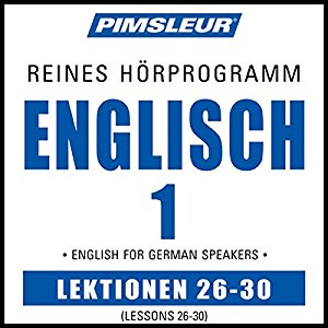 Pimsleur: ESL German Phase 1, Unit 26-30: Learn to Speak and Understand English as a Second Language with Pimsleur Language Programs