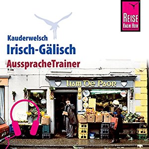 Lars Kabel: Irisch-Gälisch (Reise Know-How Kauderwelsch AusspracheTrainer)
