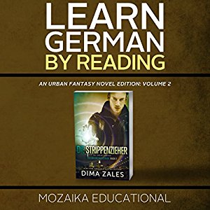 Mozaika Educational Dima Zales: Learn German by Reading an Urban Fantasy Novel Edition: Volume 2