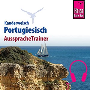 Jürg Ottinger: Portugiesisch (Reise Know-How Kauderwelsch AusspracheTrainer)