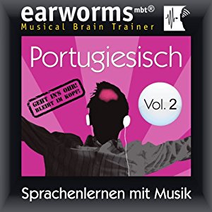 earworms learning: Portugiesisch (vol.2): Lernen mit Musik