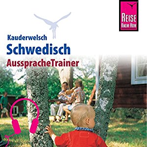 Karl-Axel Daude: Schwedisch (Reise Know-How Kauderwelsch AusspracheTrainer)