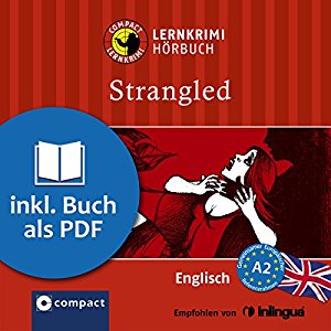 Alison Romer: Strangled (Compact Lernkrimi Hörbuch): Englisch - Niveau A2