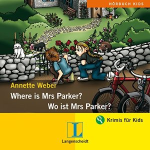 Annette Weber: Where is Mrs Parker? - Wo ist Mrs Parker?