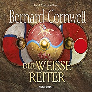Bernard Cornwell: Der weiße Reiter (Uhtred 2)