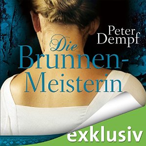Peter Dempf: Die Brunnenmeisterin