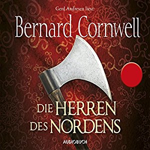Bernard Cornwell: Die Herren des Nordens (Uhtred 3)