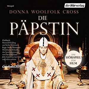 Donna W. Cross: Die Päpstin: Das Hörspiel zum Film
