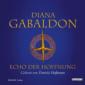 Diana Gabaldon: Echo der Hoffnung (Outlander 7)