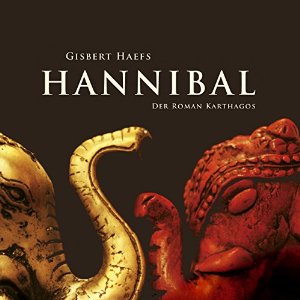 Gisbert Haefs: Hannibal. Der Roman Karthagos