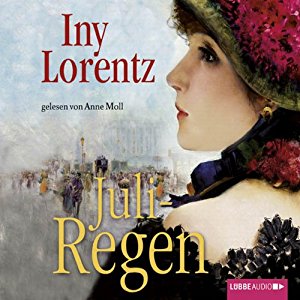 Iny Lorentz: Juliregen (Trettin-Trilogie 3)
