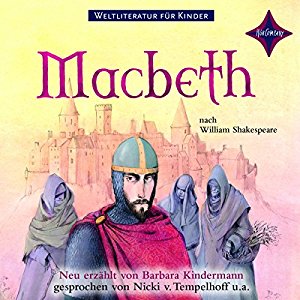 Barbara Kindermann: Macbeth (Weltliteratur für Kinder)