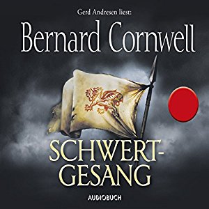 Bernard Cornwell: Schwertgesang (Uhtred 4)