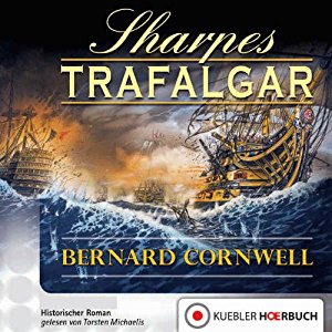 Bernard Cornwell: Sharpes Trafalgar (Richard Sharpe 4)