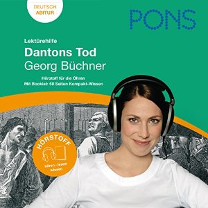Kai Wiegmann: Dantons Tod - Büchner Lektürehilfe. PONS Lektürehilfe - Dantons Tod - Georg Büchner