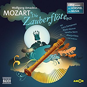 Wolfgang Amadeus Mozart: Die Zauberflöte (Oper erzählt als Hörspiel mit Musik)