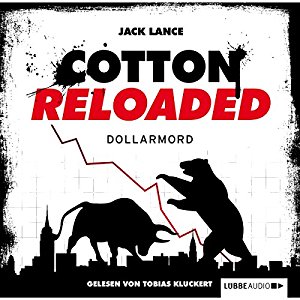Jack Lance: Dollarmord (Cotton Reloaded 22)
