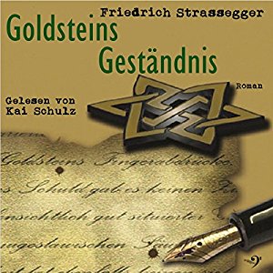 Friedrich Strassegger: Goldsteins Geständnis