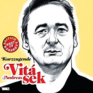 Andreas Vitásek: Andreas Vitásek: Kurzzugende (Best of Kabarett Edition)