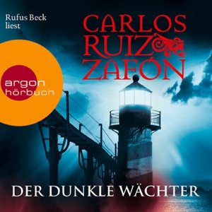 Carlos Ruiz Zafón: Der dunkle Wächter