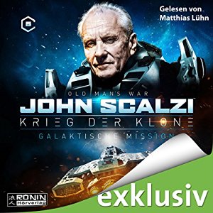 John Scalzi: Galaktische Mission (Krieg der Klone 5)