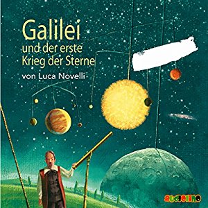 Luca Novelli: Galilei und der erste Krieg der Sterne