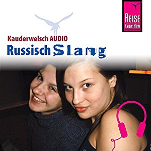 Holger Knauf: Russisch Slang (Reise Know-How Kauderwelsch AUDIO)