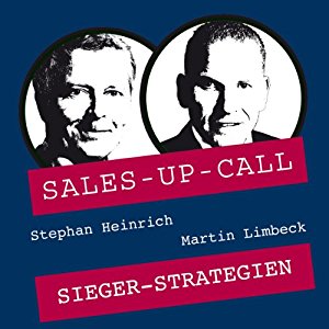 Stephan Heinrich Martin Limbeck: Siegerstrategien (Sales-up-Call)