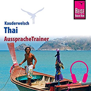 Martin Lutterjohann: Thai (Reise Know-How Kauderwelsch AusspracheTrainer)