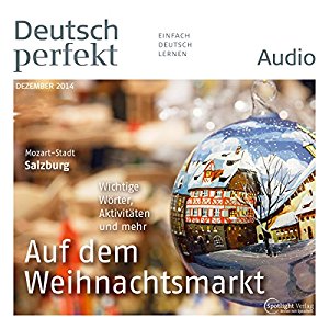 div.: Deutsch perfekt Audio - Auf dem Weihnachtsmarkt. 12/2014