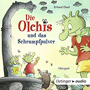 Erhard Dietl: Die Olchis und das Schrumpfpulver (Die Olchis)