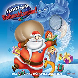 Thomas Karallus: Fangt den Weihnachtsmann: Das Original-Hörspiel zum Film