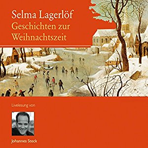 Selma Lagerlöf: Geschichten zur Weihnachtszeit