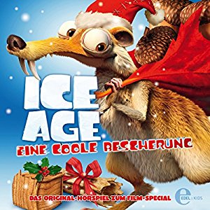 Thomas Karallus: Ice Age - Eine coole Bescherung: Das Original-Hörspiel zum Film-Special