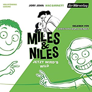 Jory John Mac Barnett: Jetzt wird's wild (Miles & Niles 3)