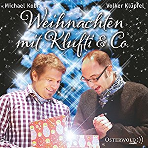 Volker Klüpfel Michael Kobr: Weihnachten mit Klufti & Co.