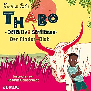 Kirsten Boie: Der Rinder-Dieb (Thabo - Detektiv und Gentleman 3)