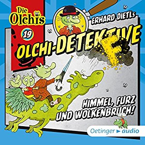 Erhard Dietl: Himmel, Furz und Wolkenbruch! (Olchi-Detektive 19)